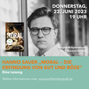 Lesung "Moral - Die Erfindung von gut und Böse" @ Burghardt-Gymnasium-Buchen (Atrium)